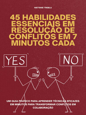 cover image of 45 Habilidades Essenciais em Resolução de Conflitos em 7 Minutos Cada